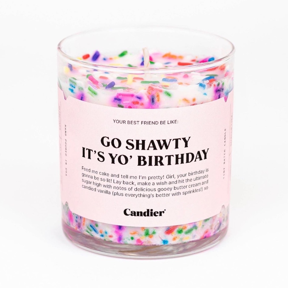 Unique Candles,lasting smell, and A killer Quote like Go Shawty it’s yo bday!
